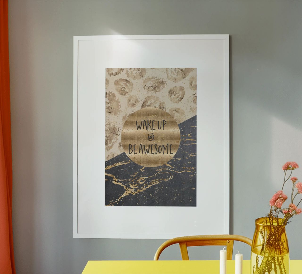GRAPHIC ART Wake up and be awesome poster by Melanie Viola