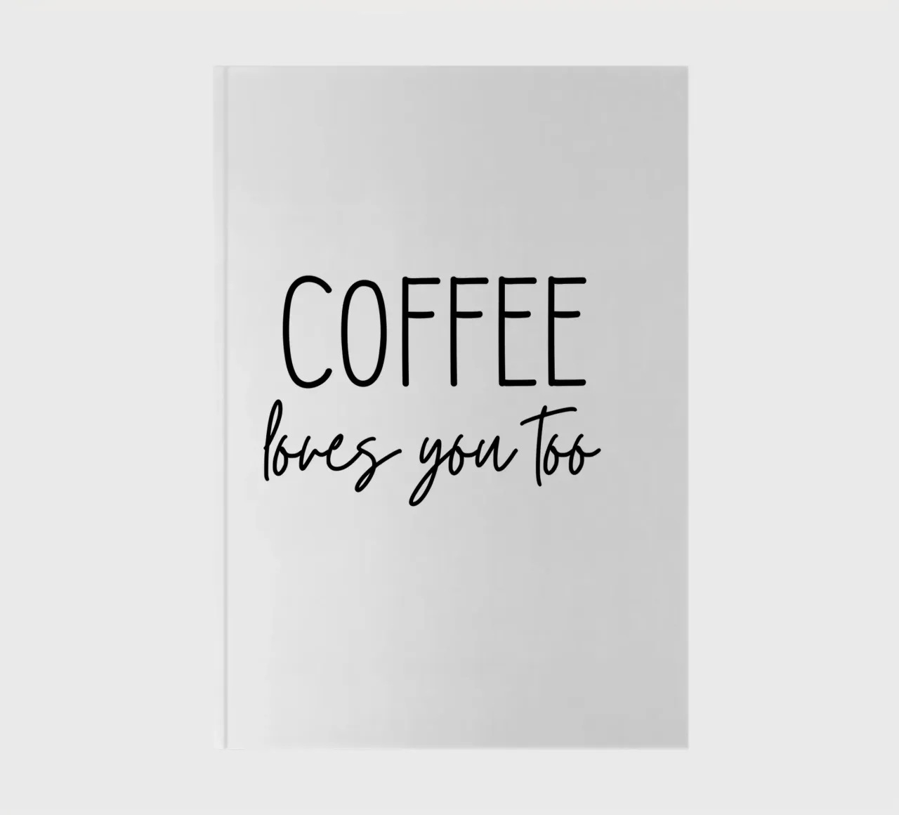 Coffee Loves You Too notebook by Shark Printables