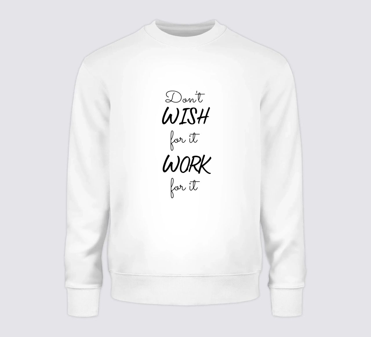 Don’t Wish for It Work for It Motivational felpa da Shark Printables