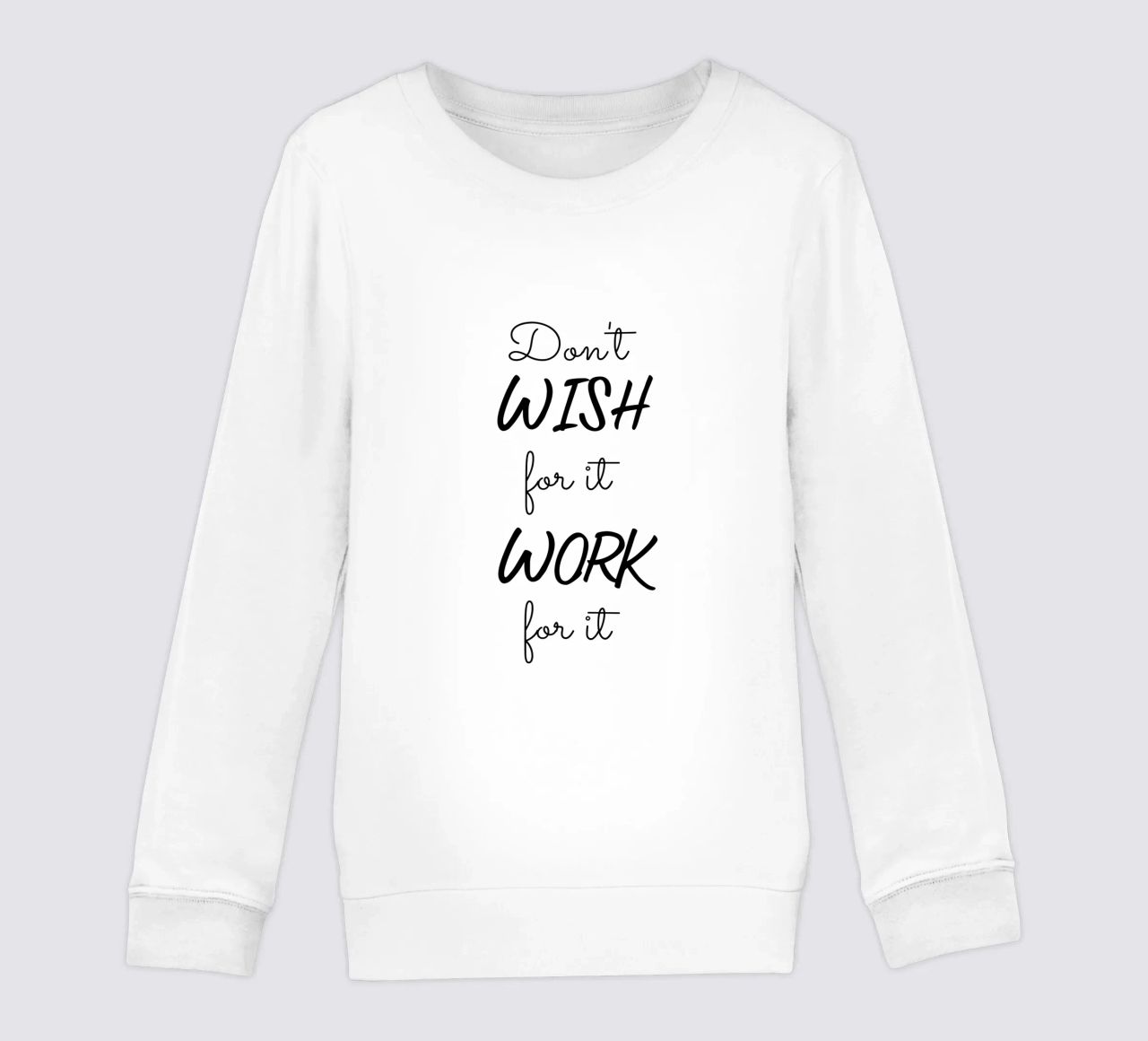 Don’t Wish for It Work for It Motivational felpa bambino da Shark Printables