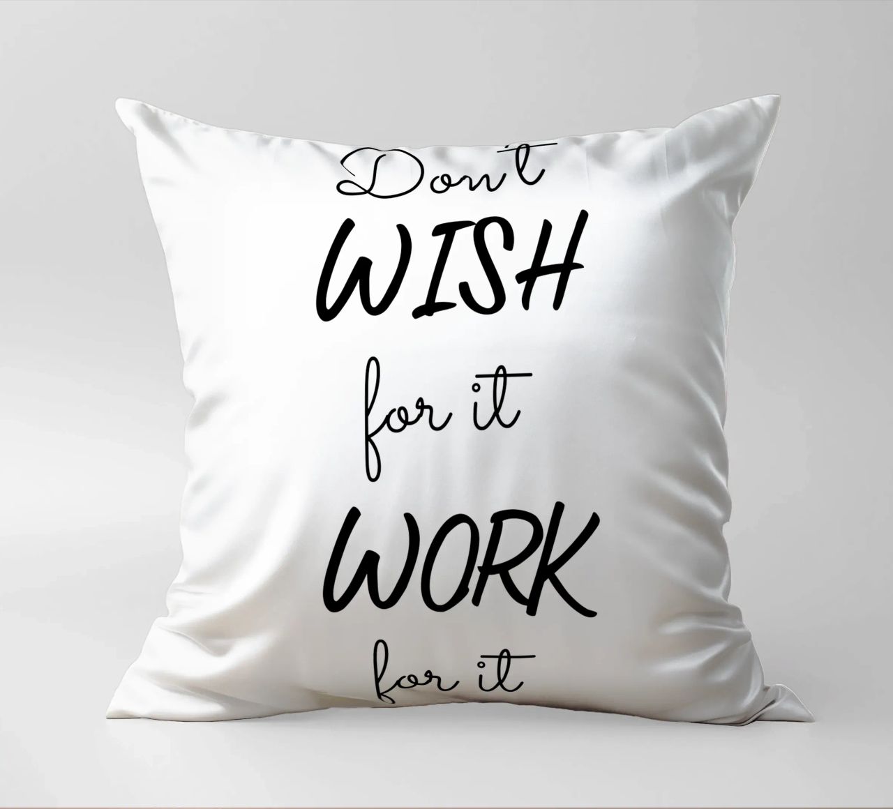 Don’t Wish for It Work for It Motivational cuscino da Shark Printables