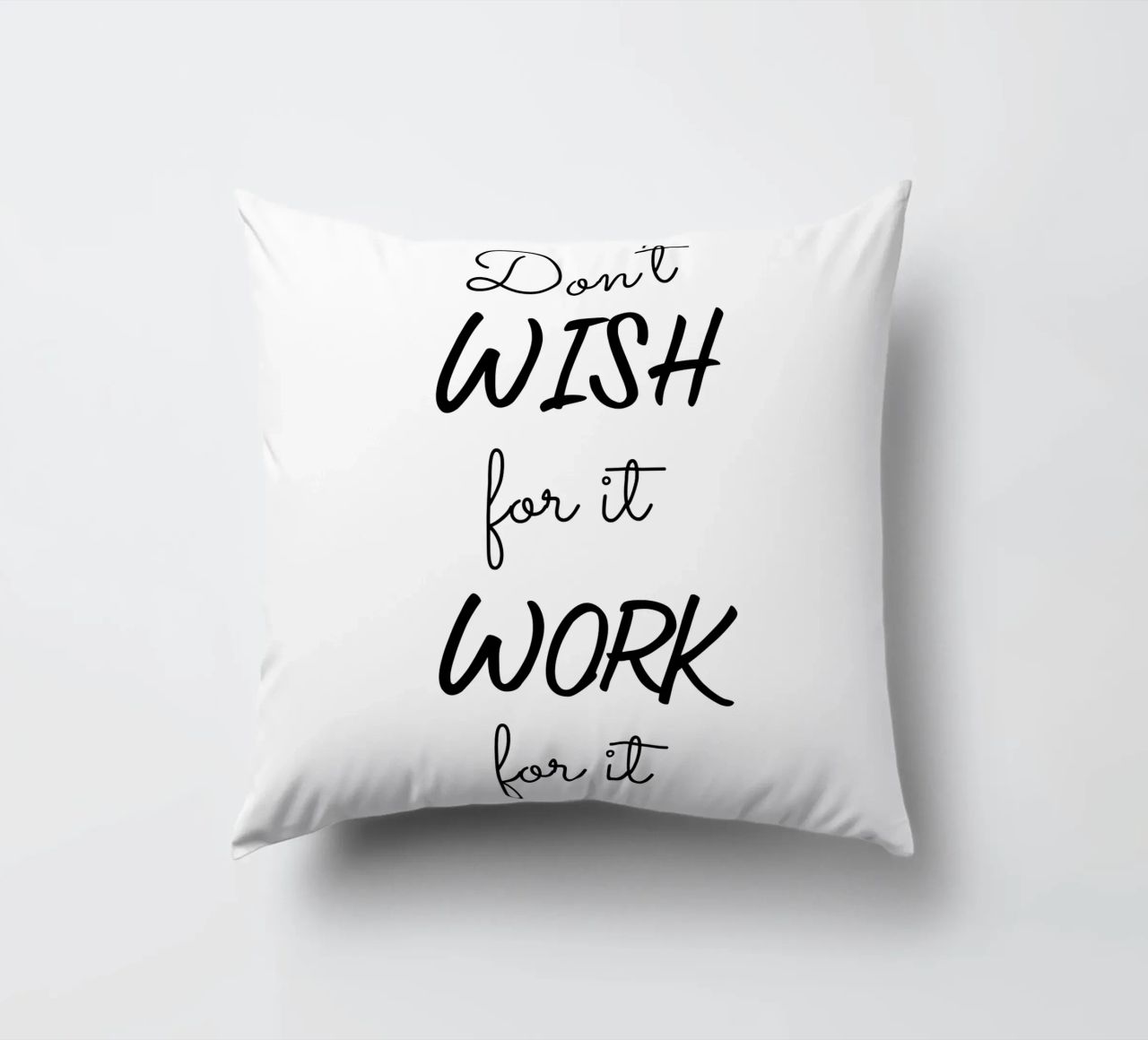 Don’t Wish for It Work for It Motivational cuscino da Shark Printables