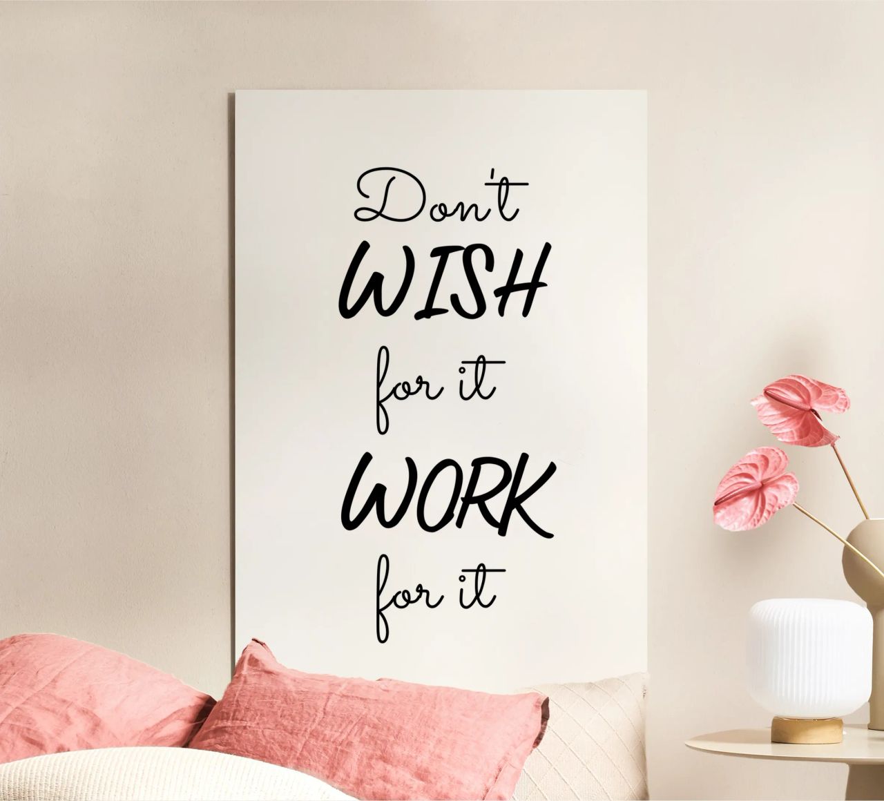 Don’t Wish for It Work for It Motivational alluminio dibond da Shark Printables