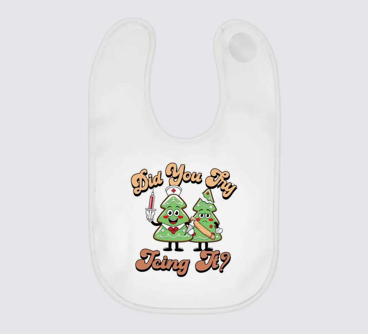 Did You Try Icing It bavaglino da edsonramosart