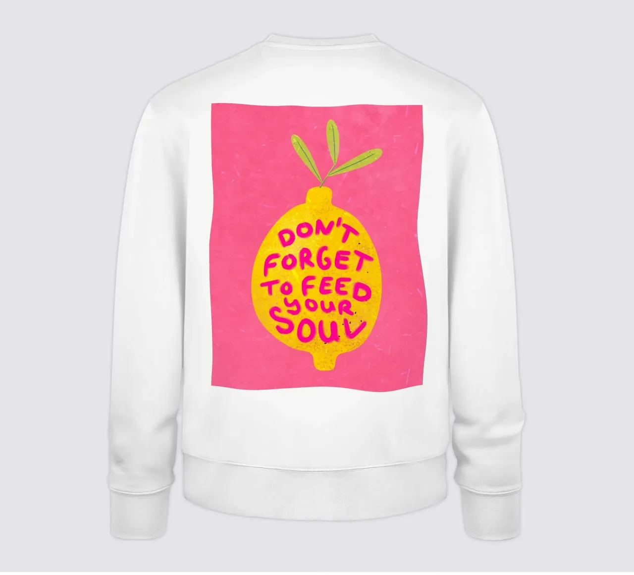 Don't forget to feed your soul felpa da Illustration Raissa Oltmanns