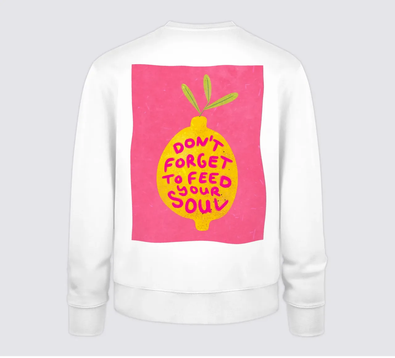 Don't forget to feed your soul Sweatshirt von Illustration Raissa Oltmanns