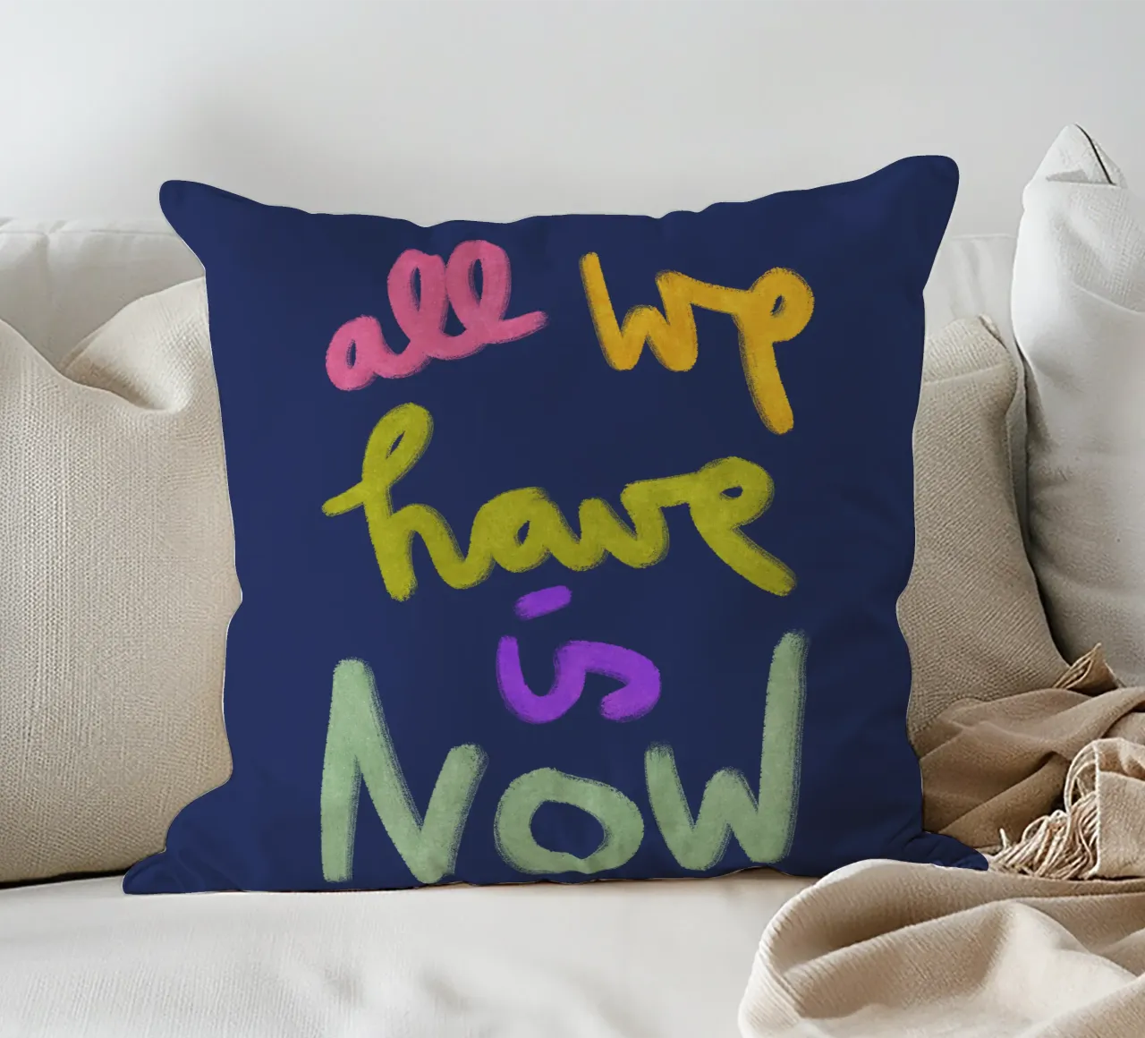 all we have is now - handlettering cuscino da Illustration Raissa Oltmanns