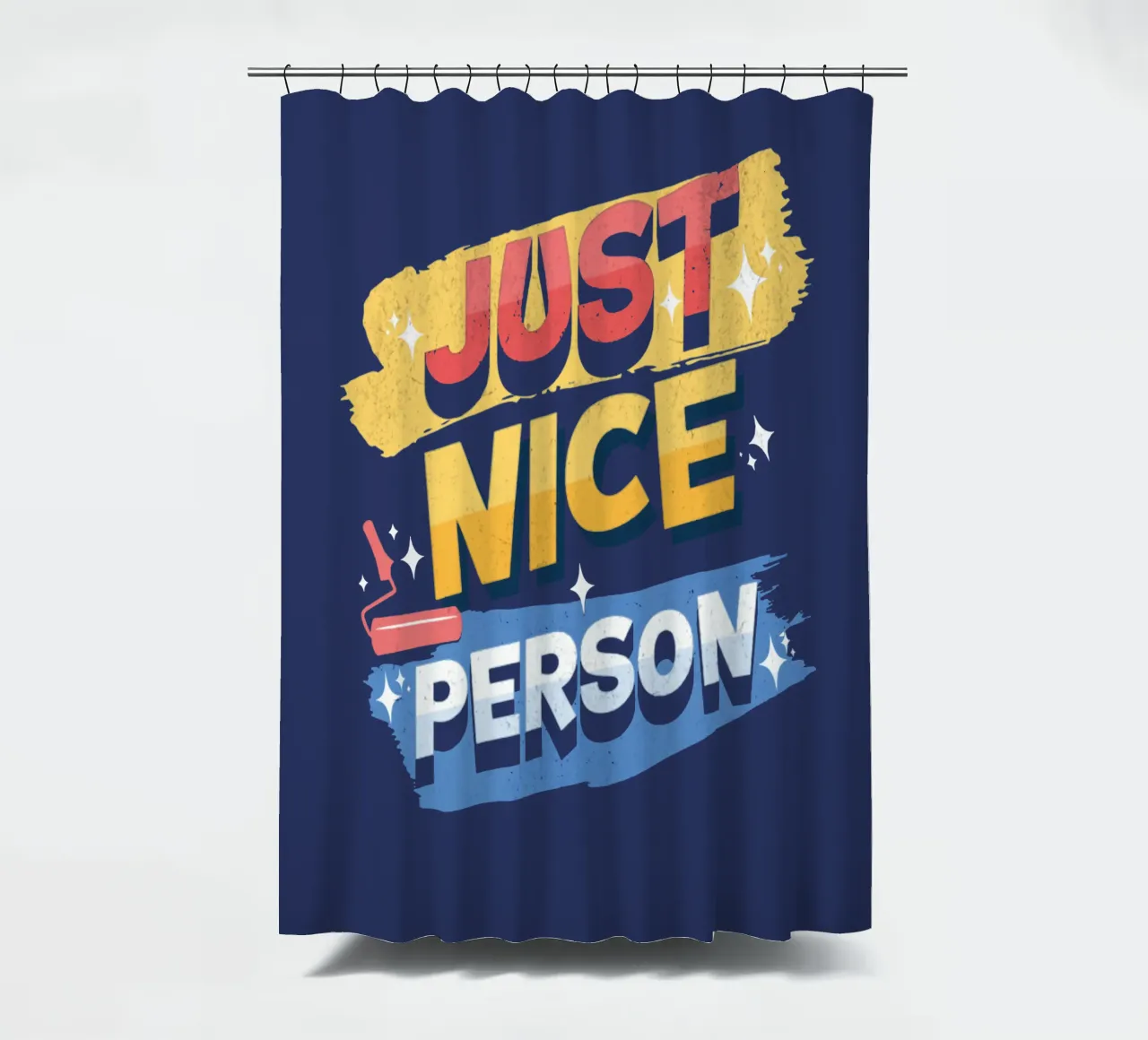 Just Nice Person shower curtain by Gunawan Rb