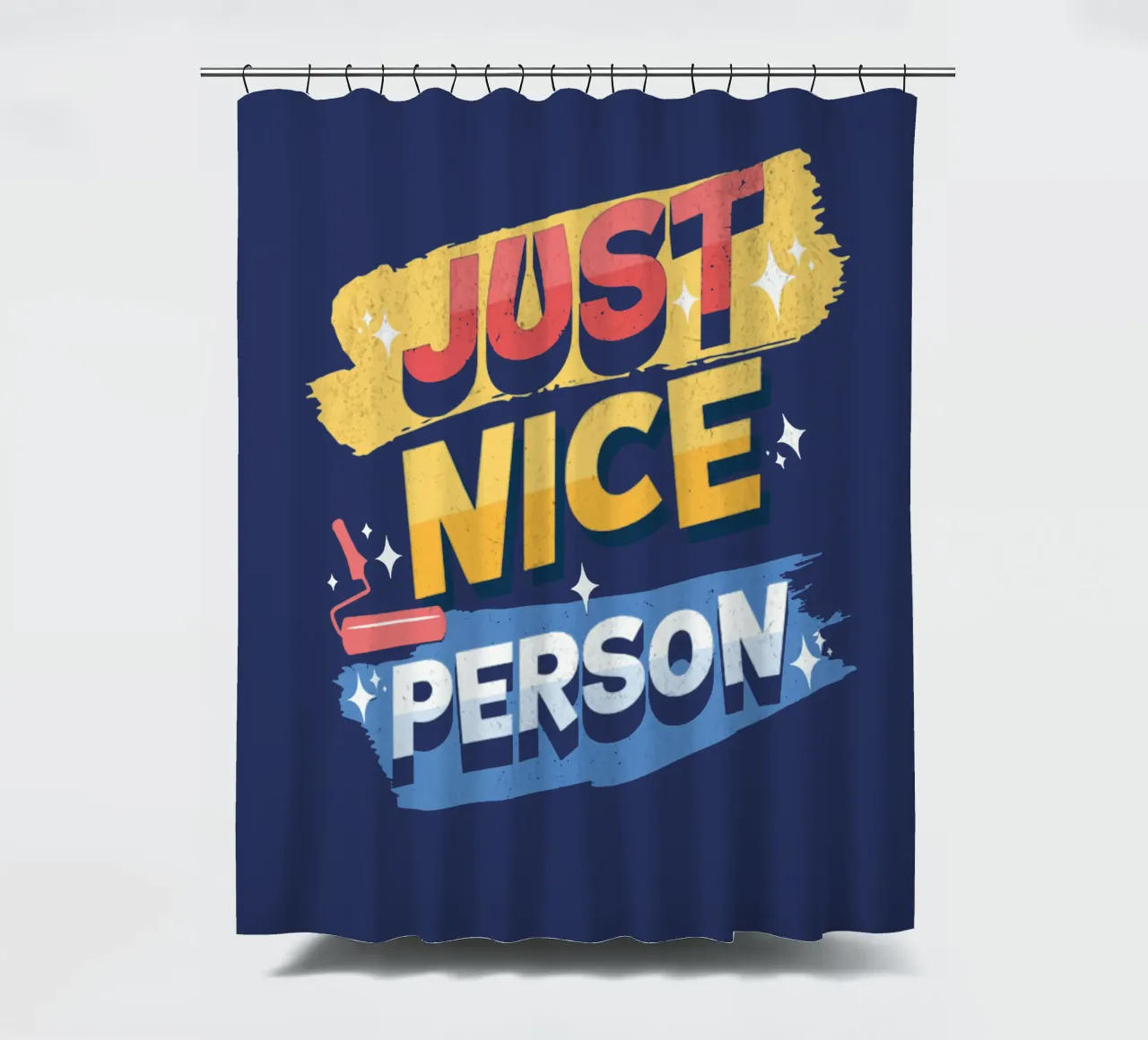 Just Nice Person shower curtain by Gunawan Rb