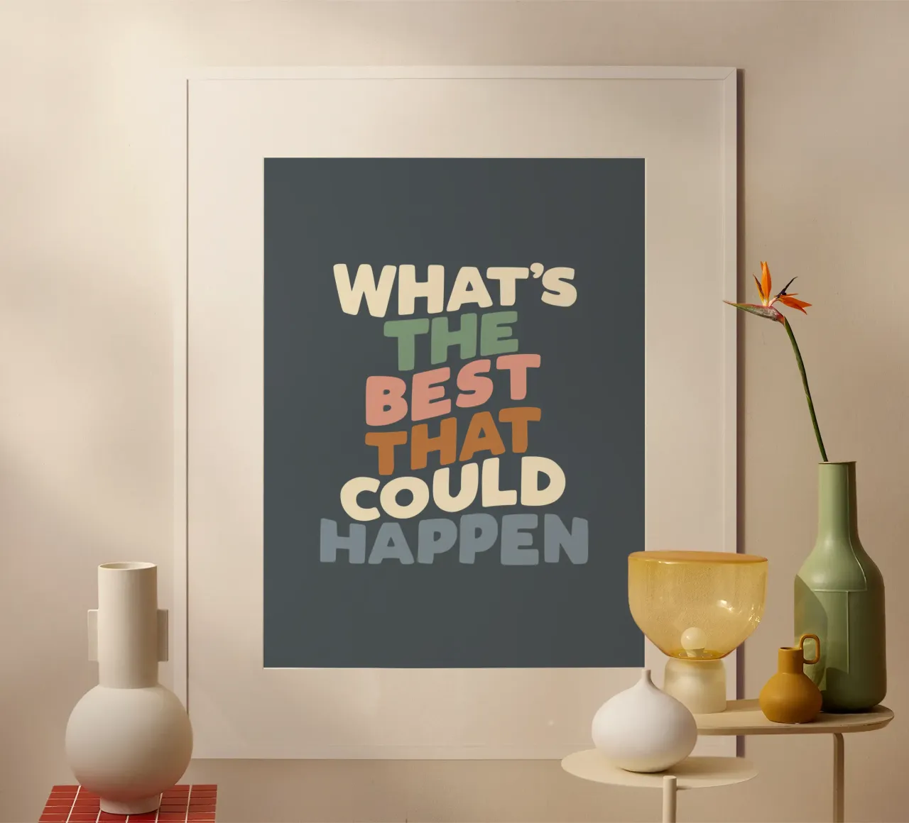Qual è il meglio che potrebbe accadere Typografie Design poster con telaio in alluminio da THE MOTIVATED TYPE