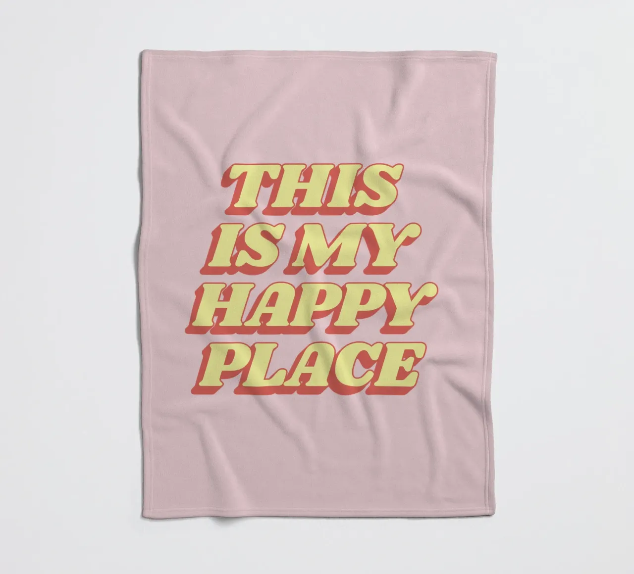This is My Happy Place - Design tipografico in giallo e rosa coperta in pile da THE MOTIVATED TYPE