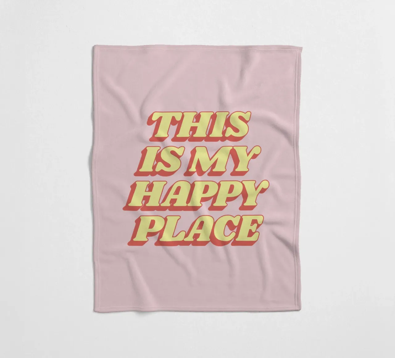 This is My Happy Place - Design tipografico in giallo e rosa coperta in pile da THE MOTIVATED TYPE
