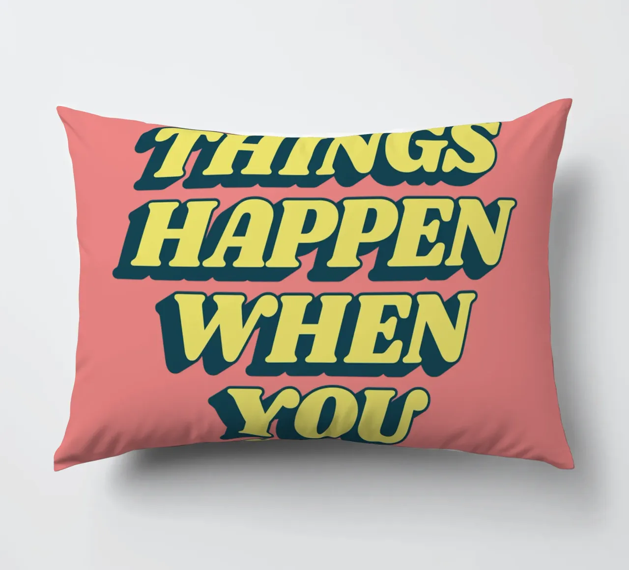 Good Things Happen When You Try Typography Design decorative cushion by THE MOTIVATED TYPE