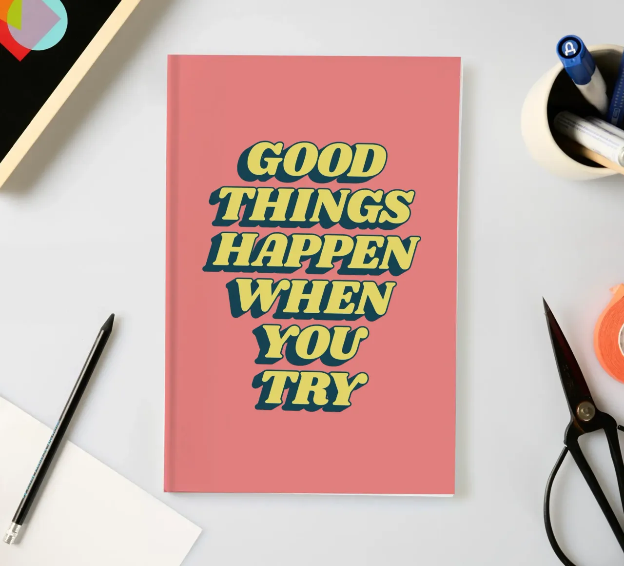 Good Things Happen When You Try Typography Design notebook by THE MOTIVATED TYPE
