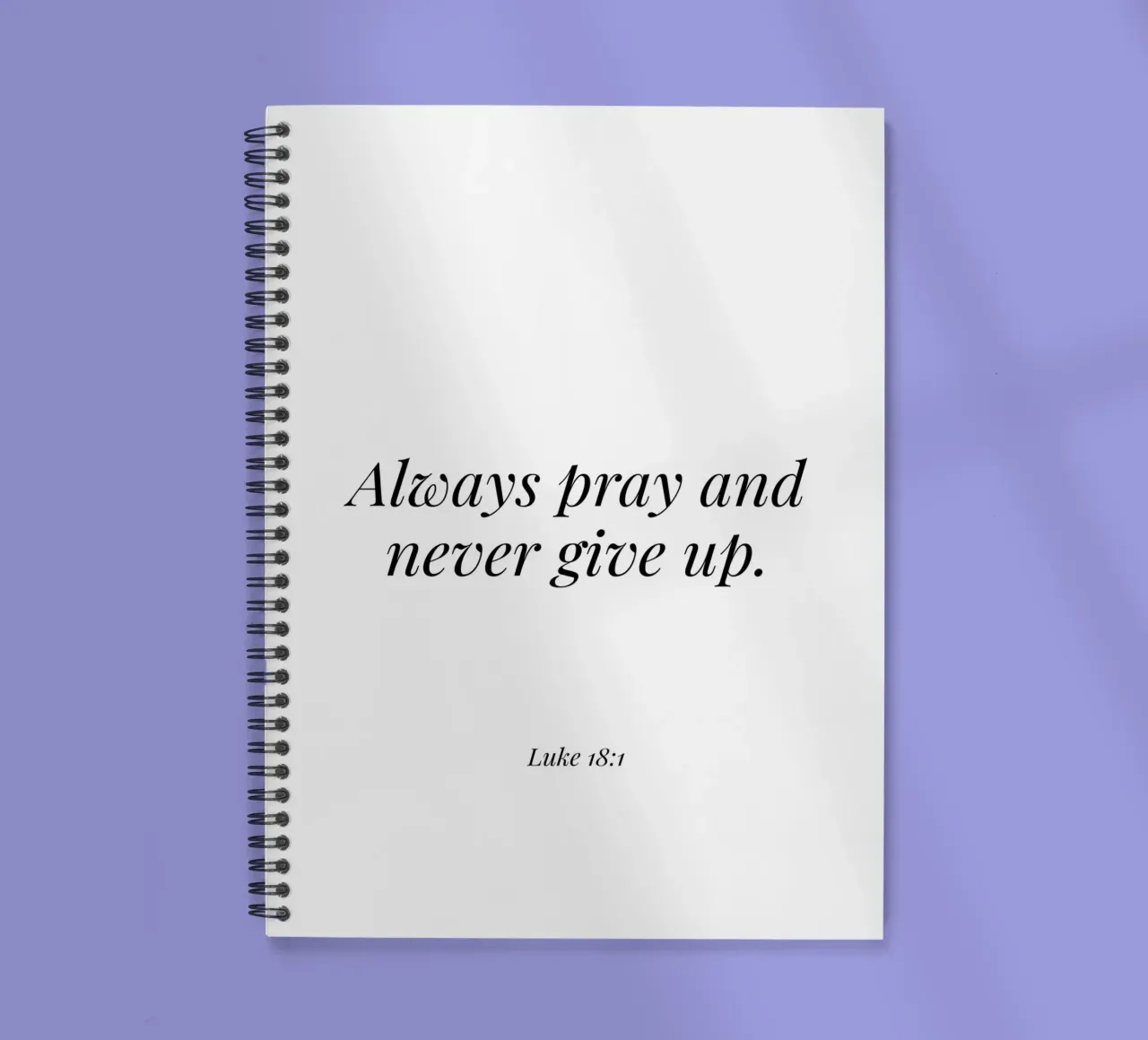 Always pray and never give up quote spiral notebook by Paigaam Studio
