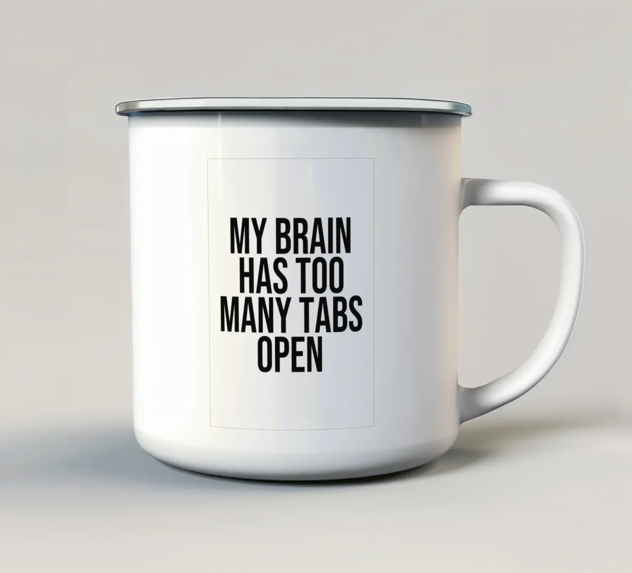 My brain has too many tabs open quote enamel mug by Paigaam Studio