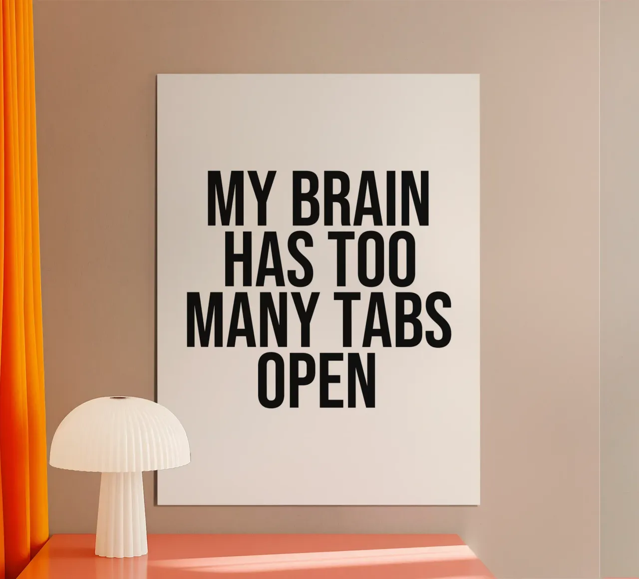 My brain has too many tabs open quote hahnemühle by Paigaam Studio