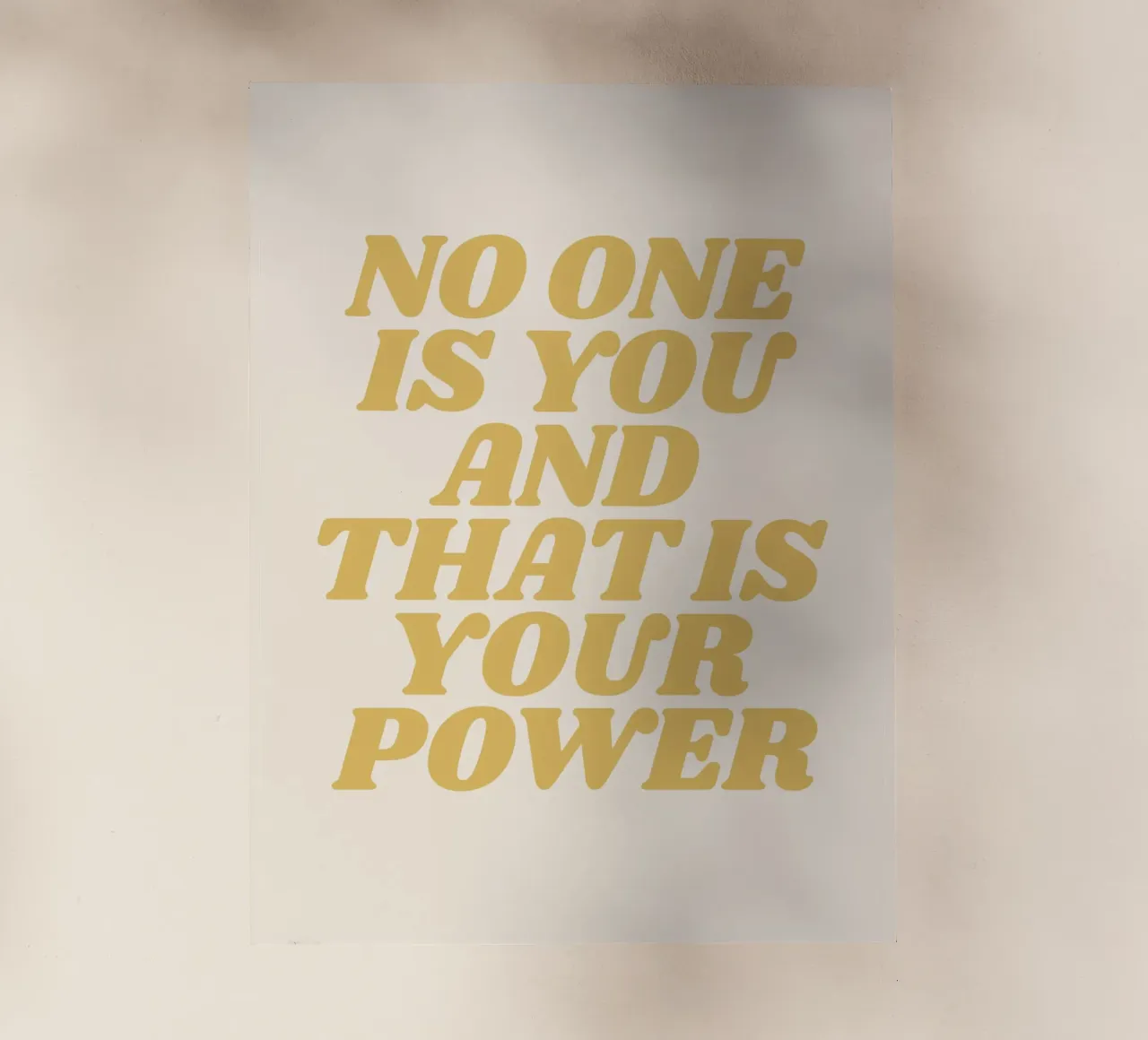 No one is you and that is your power quote (Beige Tone) backlit film by Paigaam Studio