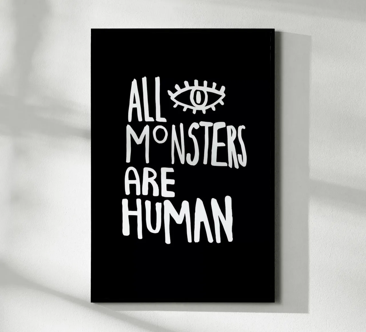 All Monsters Are Human poster con telaio in alluminio da Vasare Nar