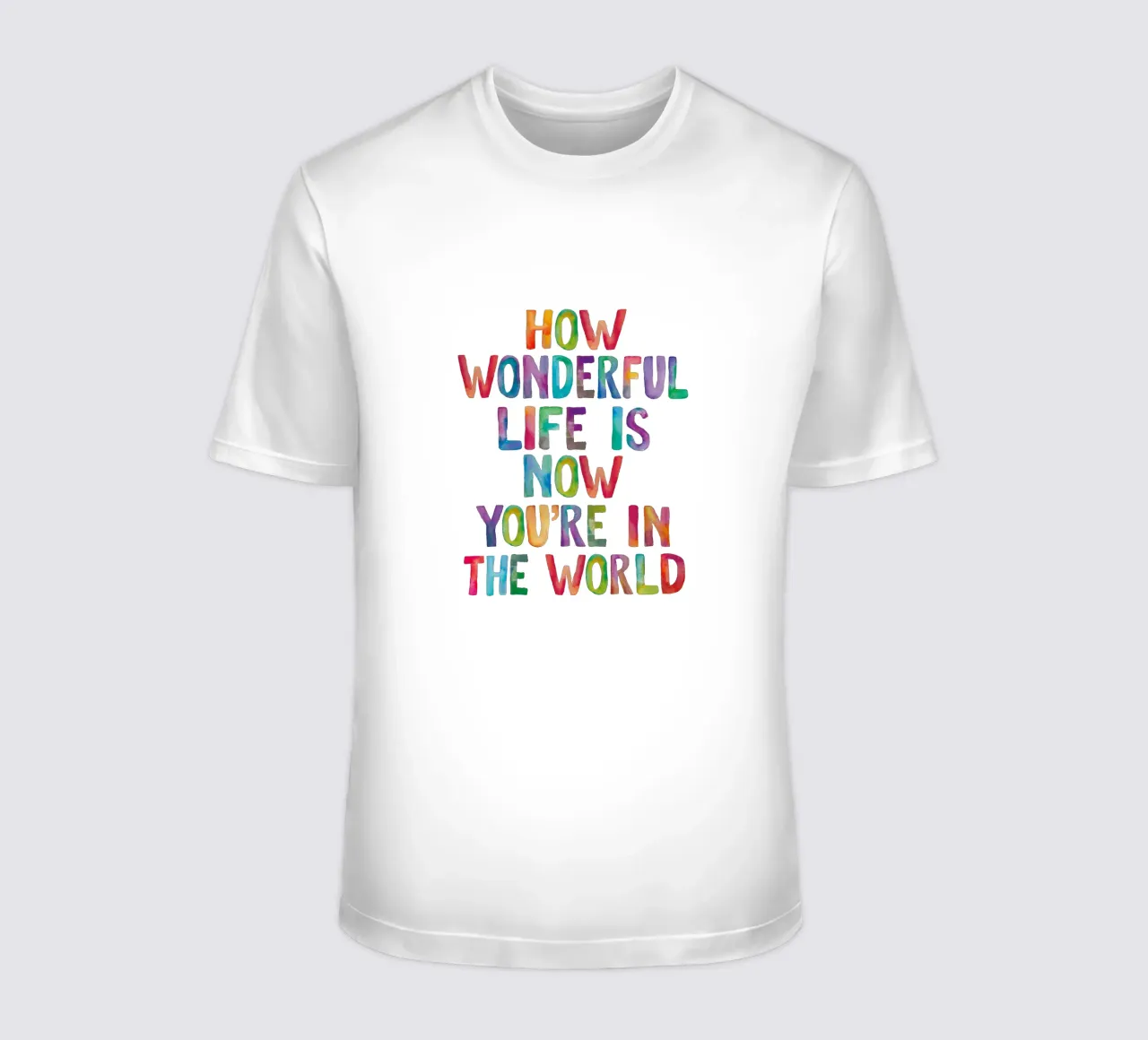Com'è meravigliosa la vita ora che sei nel mondo Typografie t-shirt da THE MOTIVATED TYPE