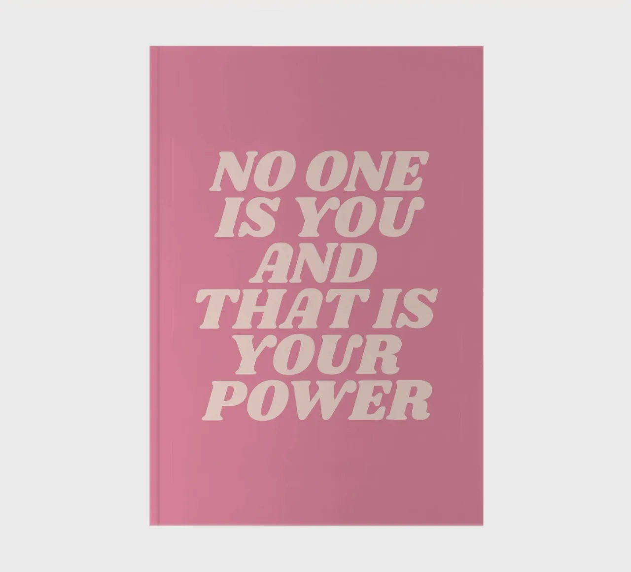 No one is you and that is your power quote (Pink Tone) notebook by Paigaam Studio