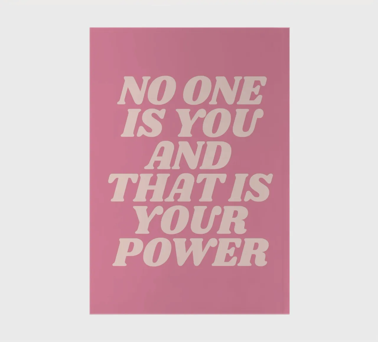 No one is you and that is your power quote (Pink Tone) notebook by Paigaam Studio