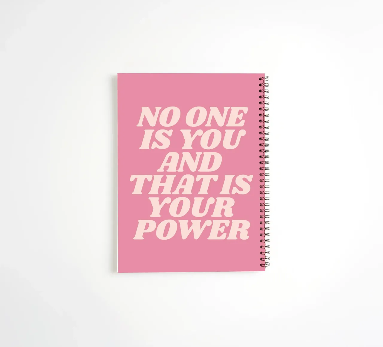 No one is you and that is your power quote (Pink Tone) spiral notebook by Paigaam Studio