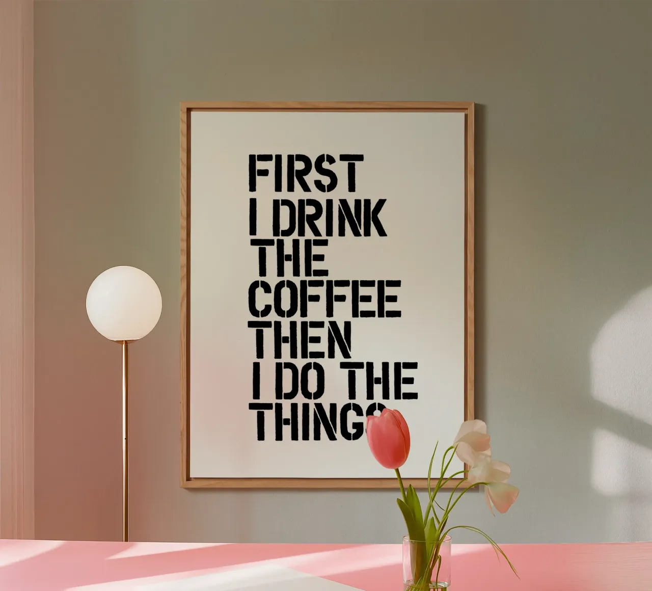 Erst trinke ich den Kaffee, dann mache ich die Dinge Alu-Dibond von THE MOTIVATED TYPE