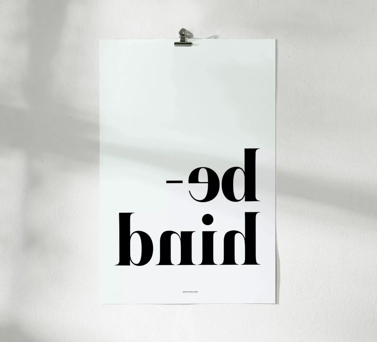 Behind poster da The Wall Shop