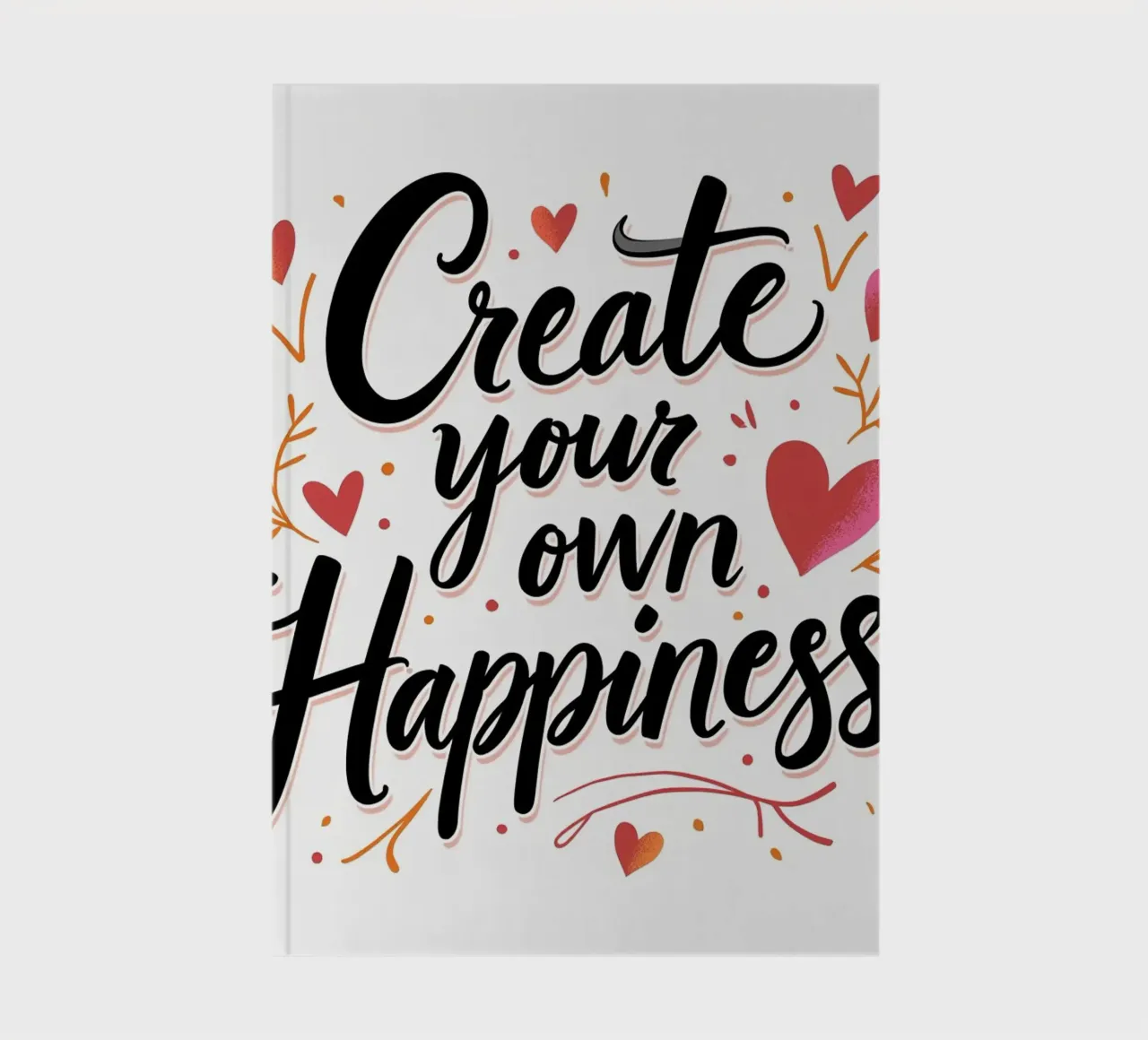 Create Your Own Happiness notebook by inspirational quote