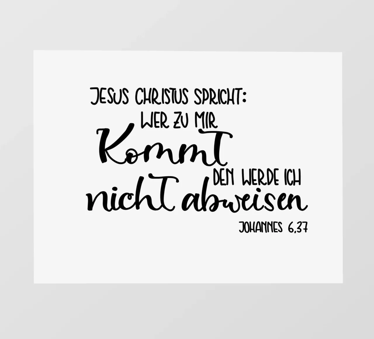 Wer zu mir kommt... Fototapete von Letters of Love