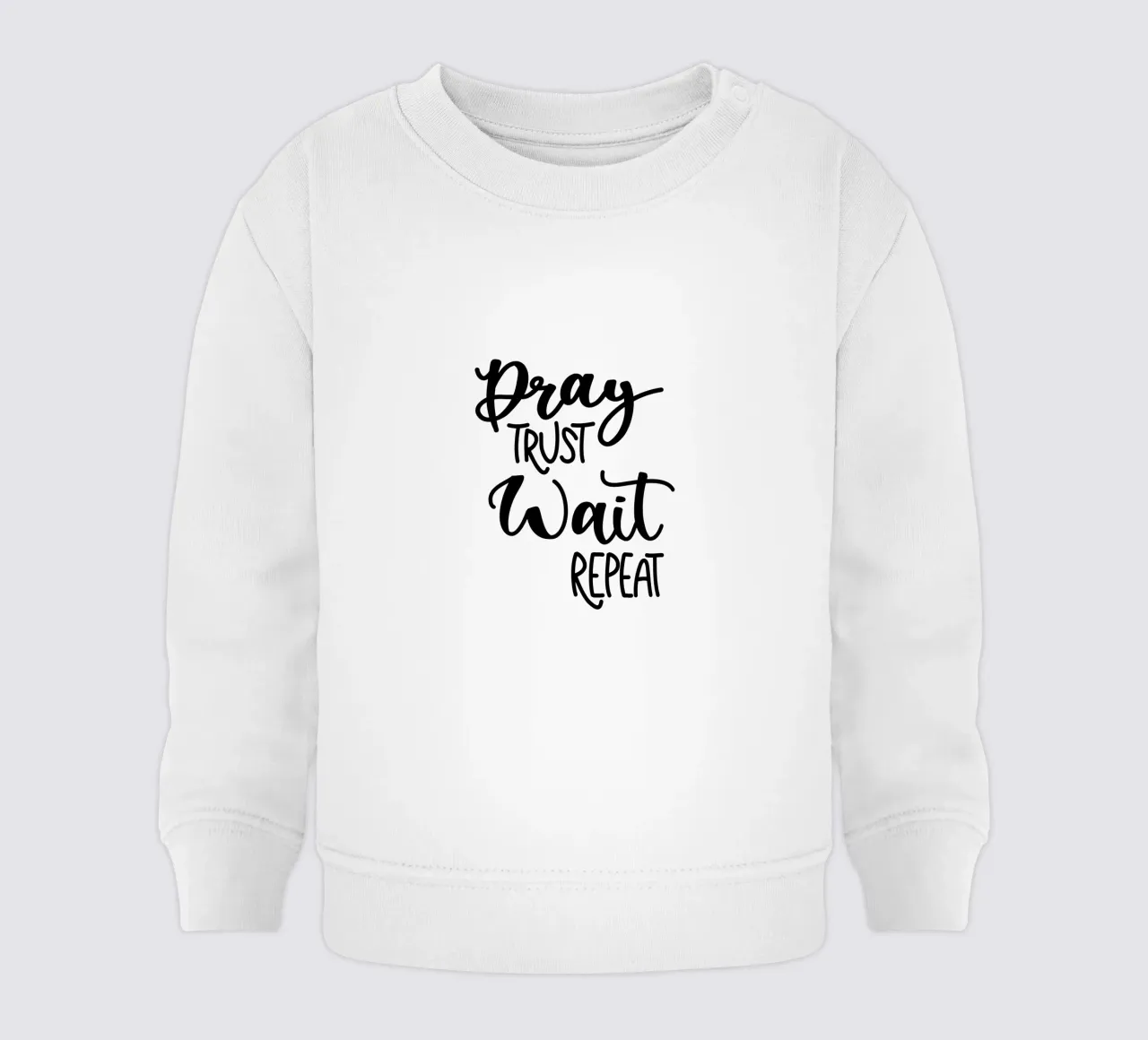 Pray trust wait repeat felpa neonato da Letters of Love