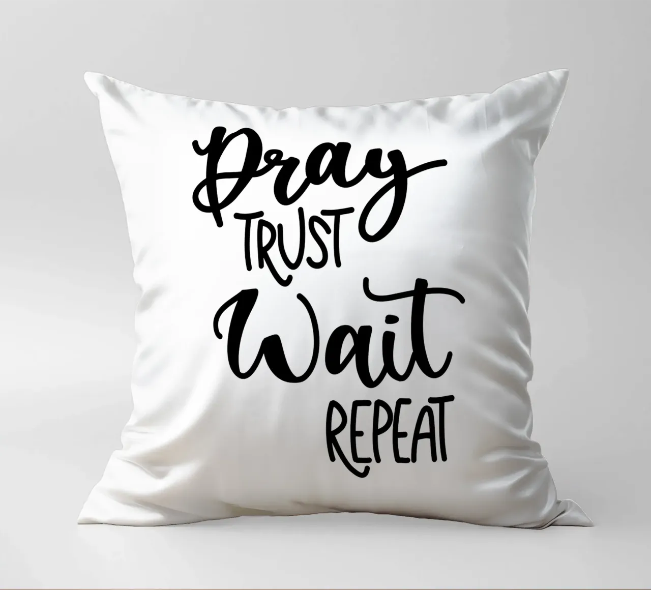 Pray trust wait repeat cuscino da Letters of Love