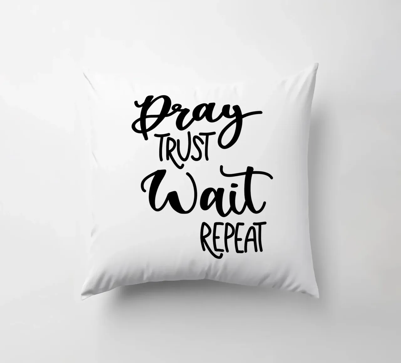 Pray trust wait repeat cuscino da Letters of Love