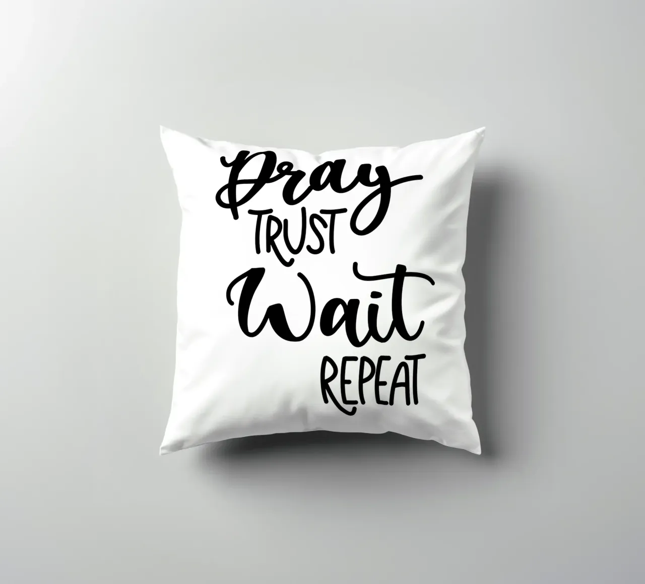 Pray trust wait repeat cuscino da Letters of Love