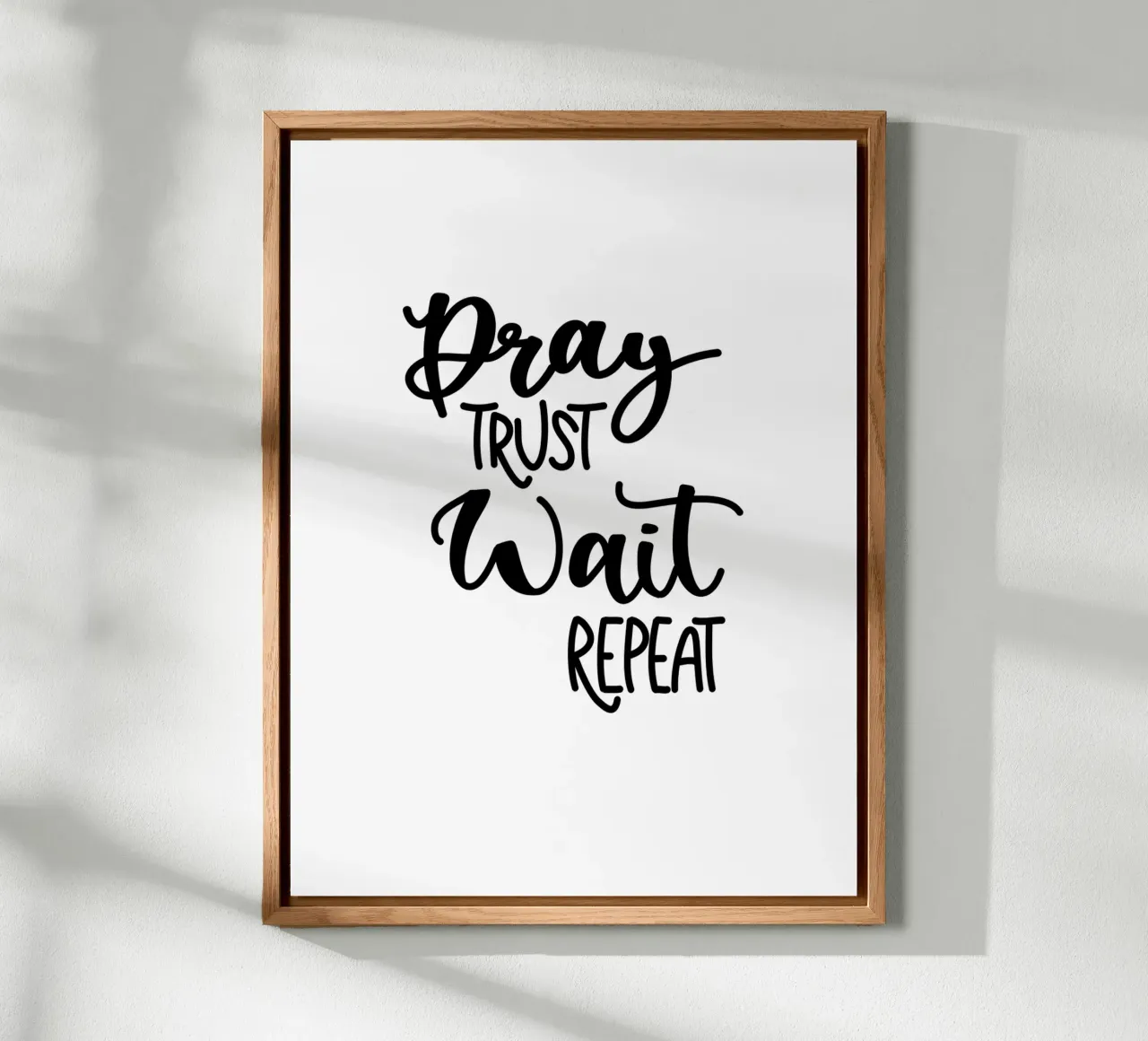 Pray trust wait repeat alluminio dibond da Letters of Love