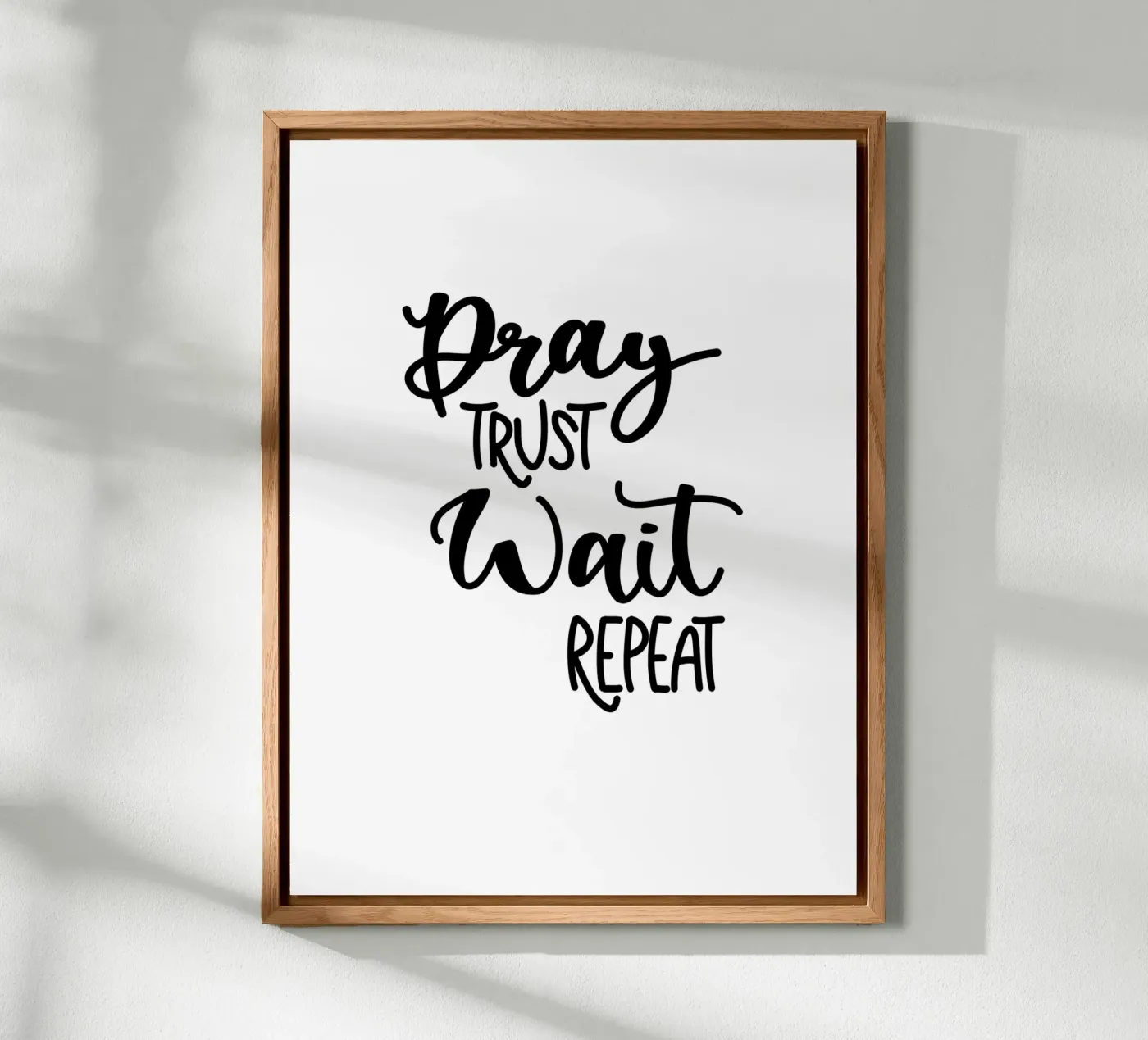 Pray trust wait repeat alluminio dibond da Letters of Love