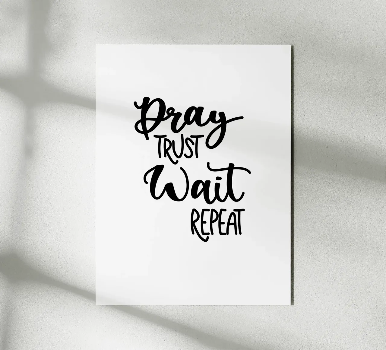 Pray trust wait repeat alluminio dibond da Letters of Love