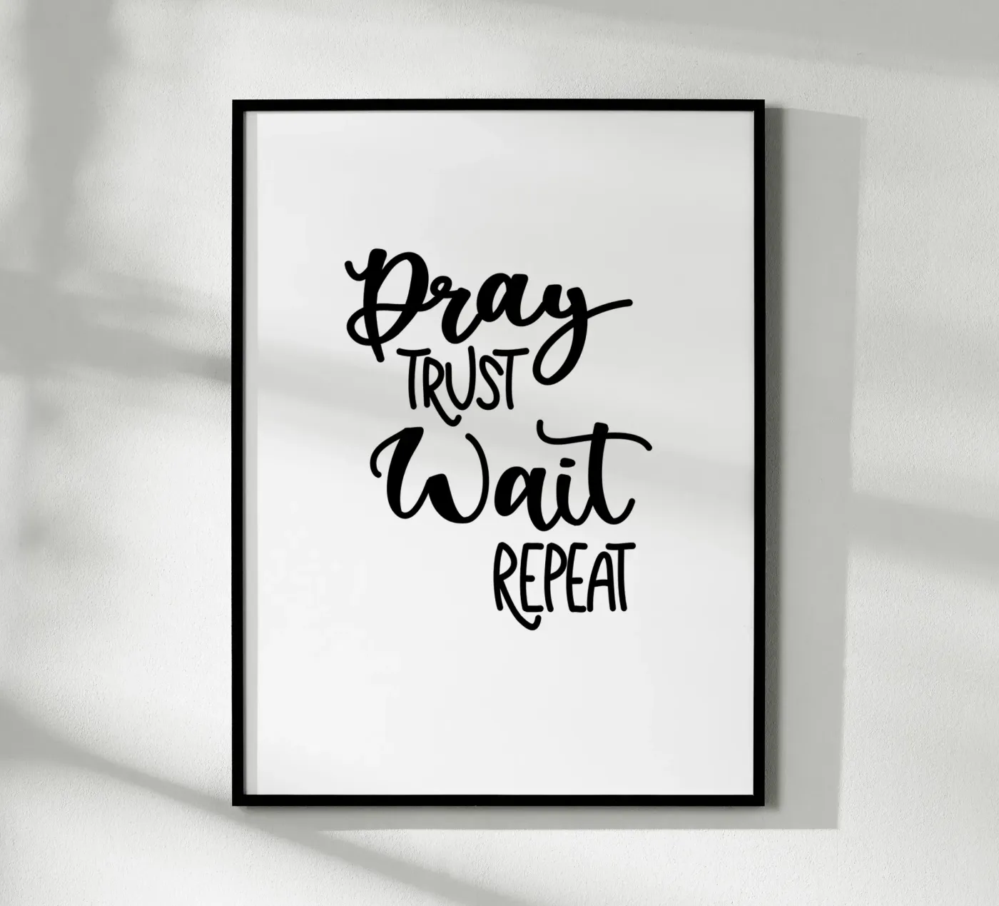 Pray trust wait repeat Poster von Letters of Love