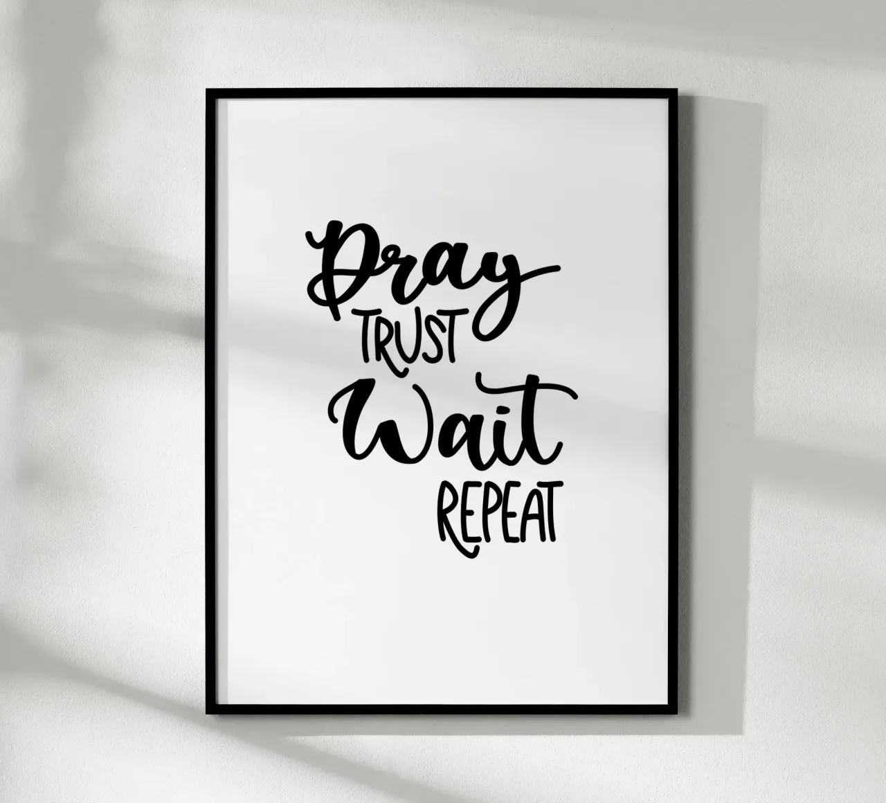 Pray trust wait repeat poster da Letters of Love
