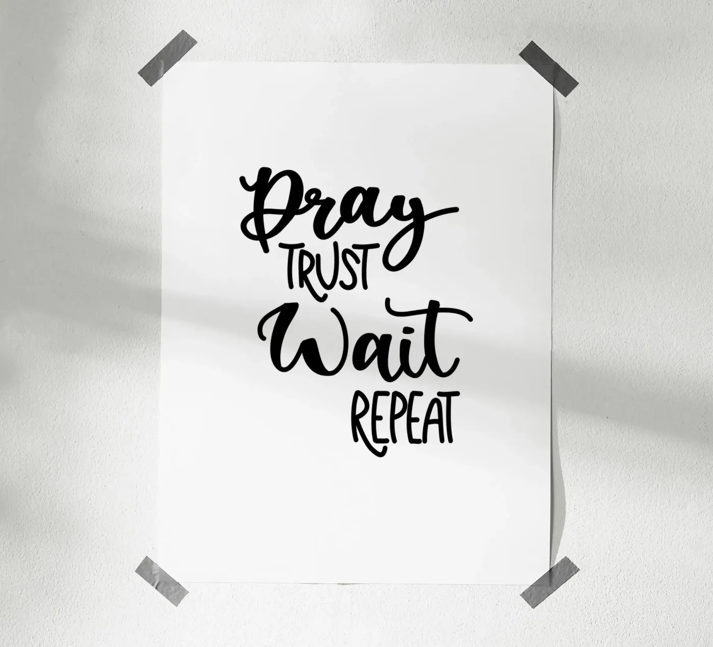 Pray trust wait repeat Poster von Letters of Love