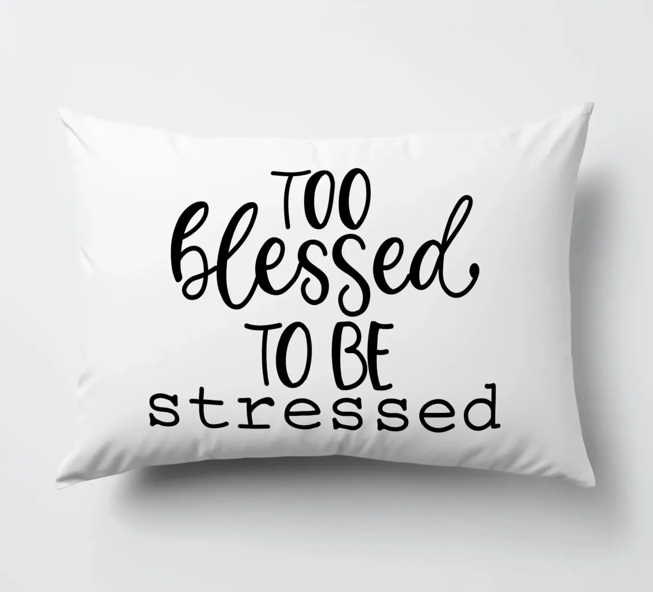 Too blessed to be stressed cuscino da Letters of Love