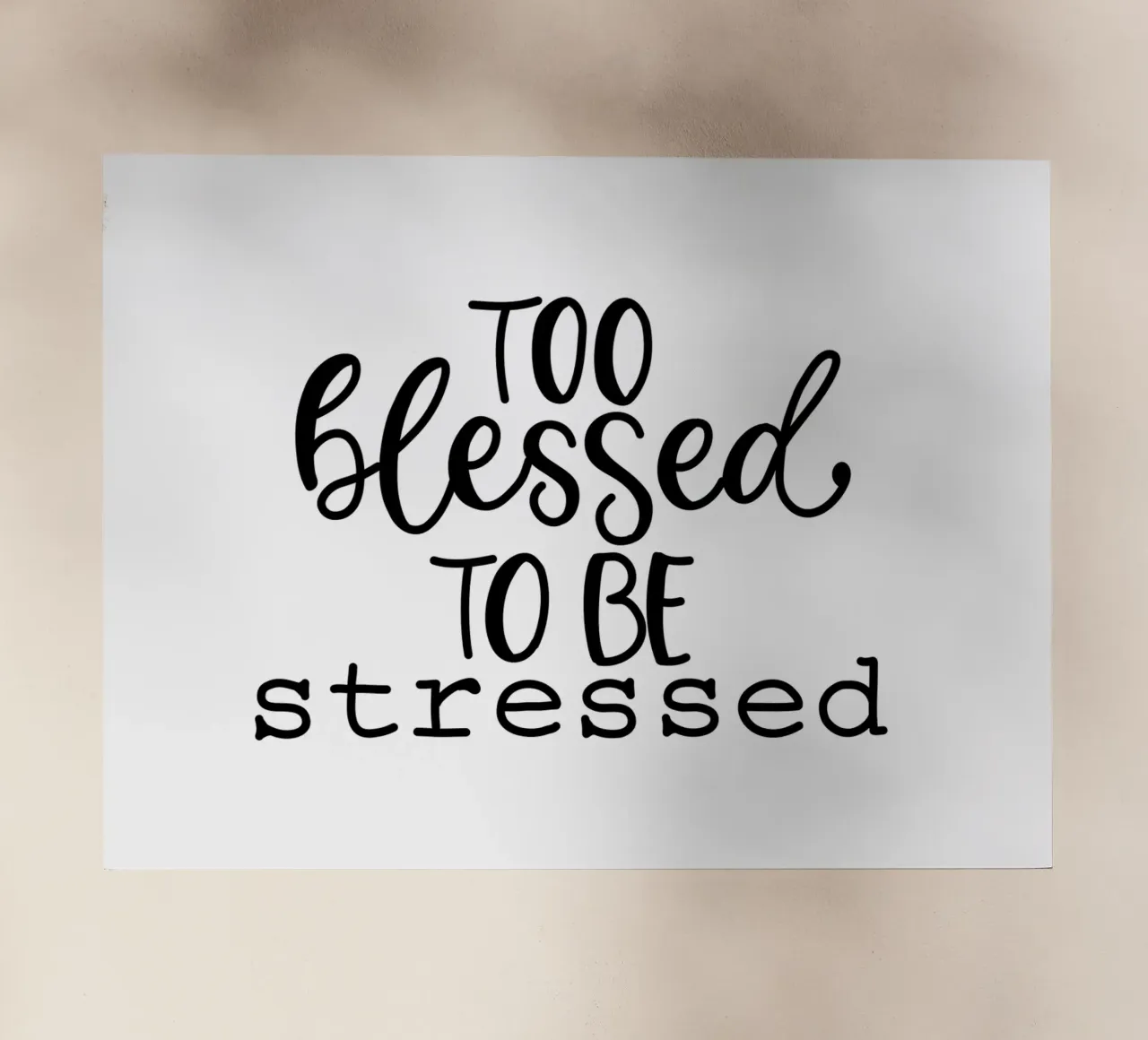 Too blessed to be stressed pellicola backlit da Letters of Love
