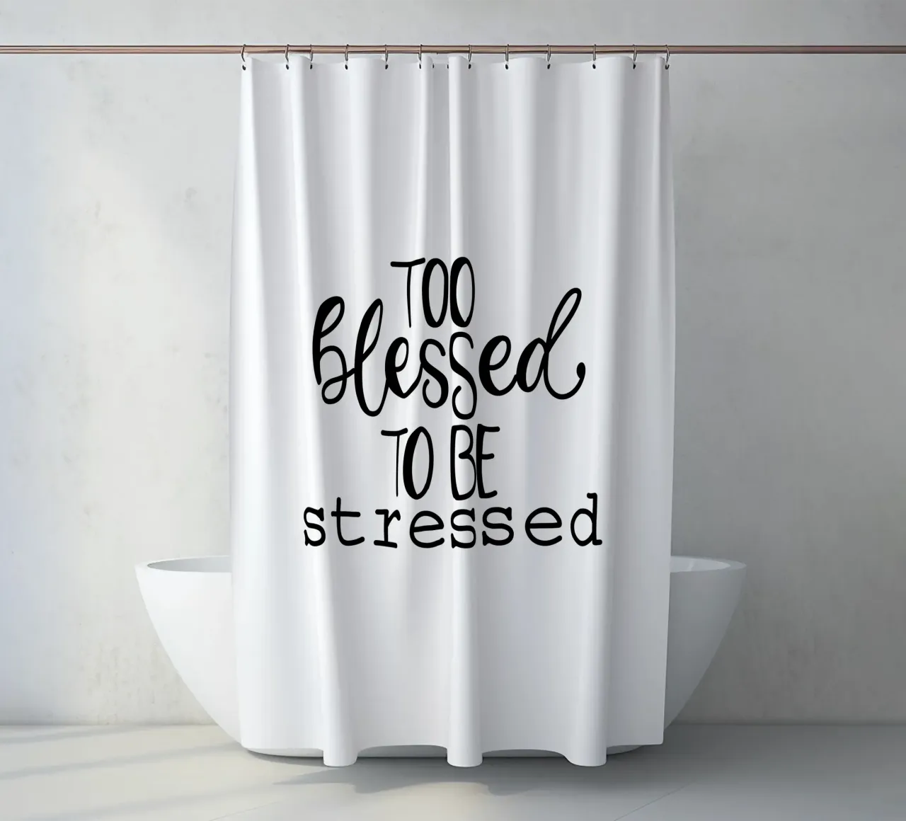 Too blessed to be stressed Duschvorhang von Letters of Love