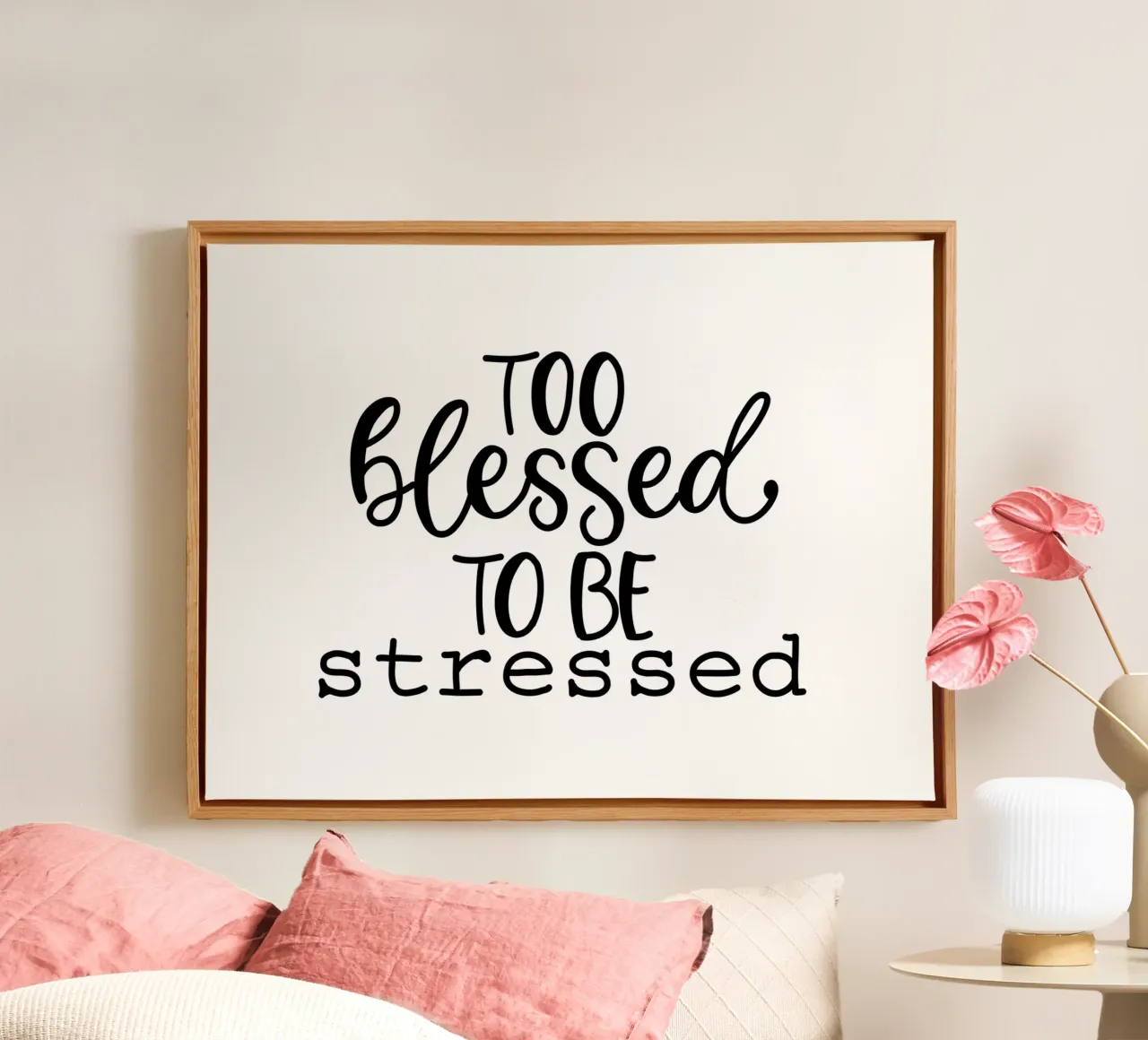 Too blessed to be stressed tela con Cornice a cassetta da Letters of Love
