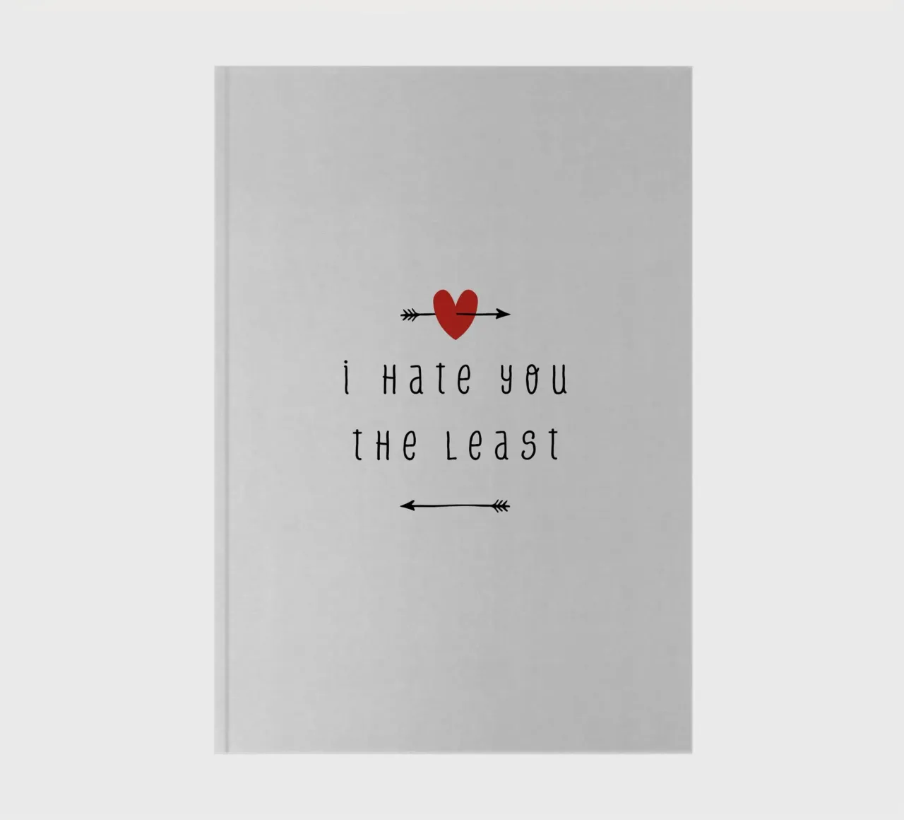 I Hate You The Least notebook by Orara Studio