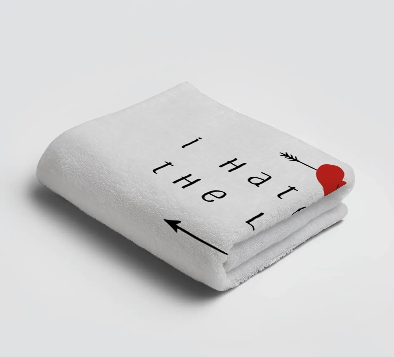 I Hate You The Least towel by Orara Studio