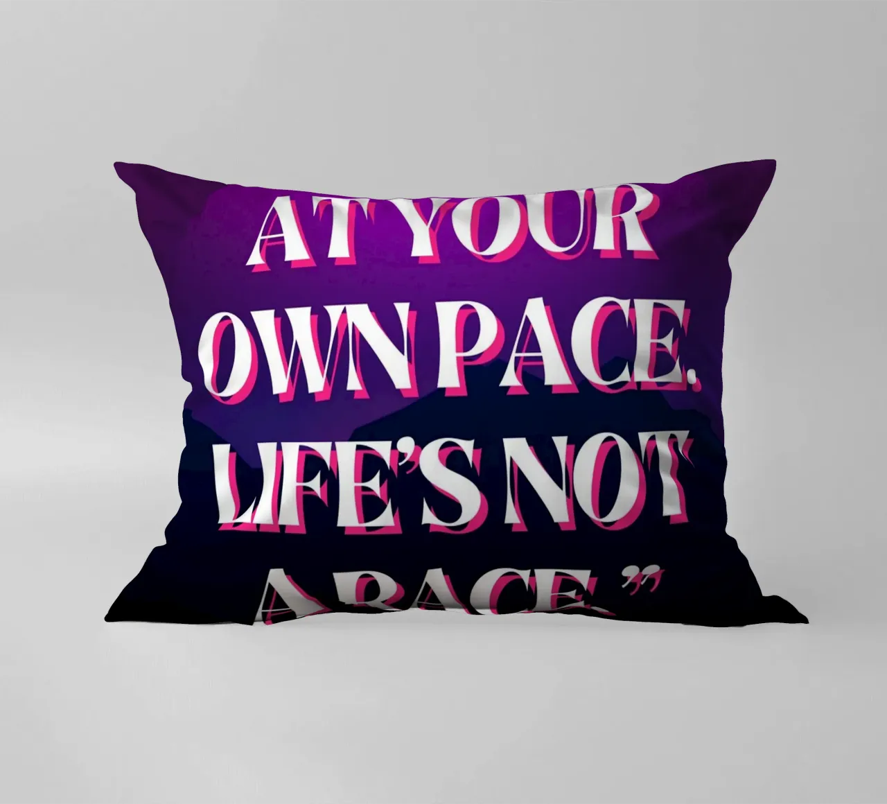 Do Things at Your Own Pace decorative cushion by inspirational quote