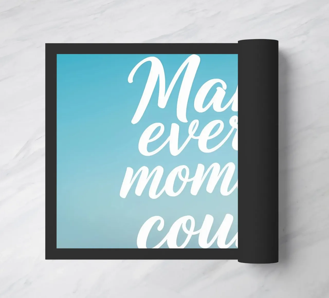 Faire en sorte que chaque instant compte paillasson de inspirational quote