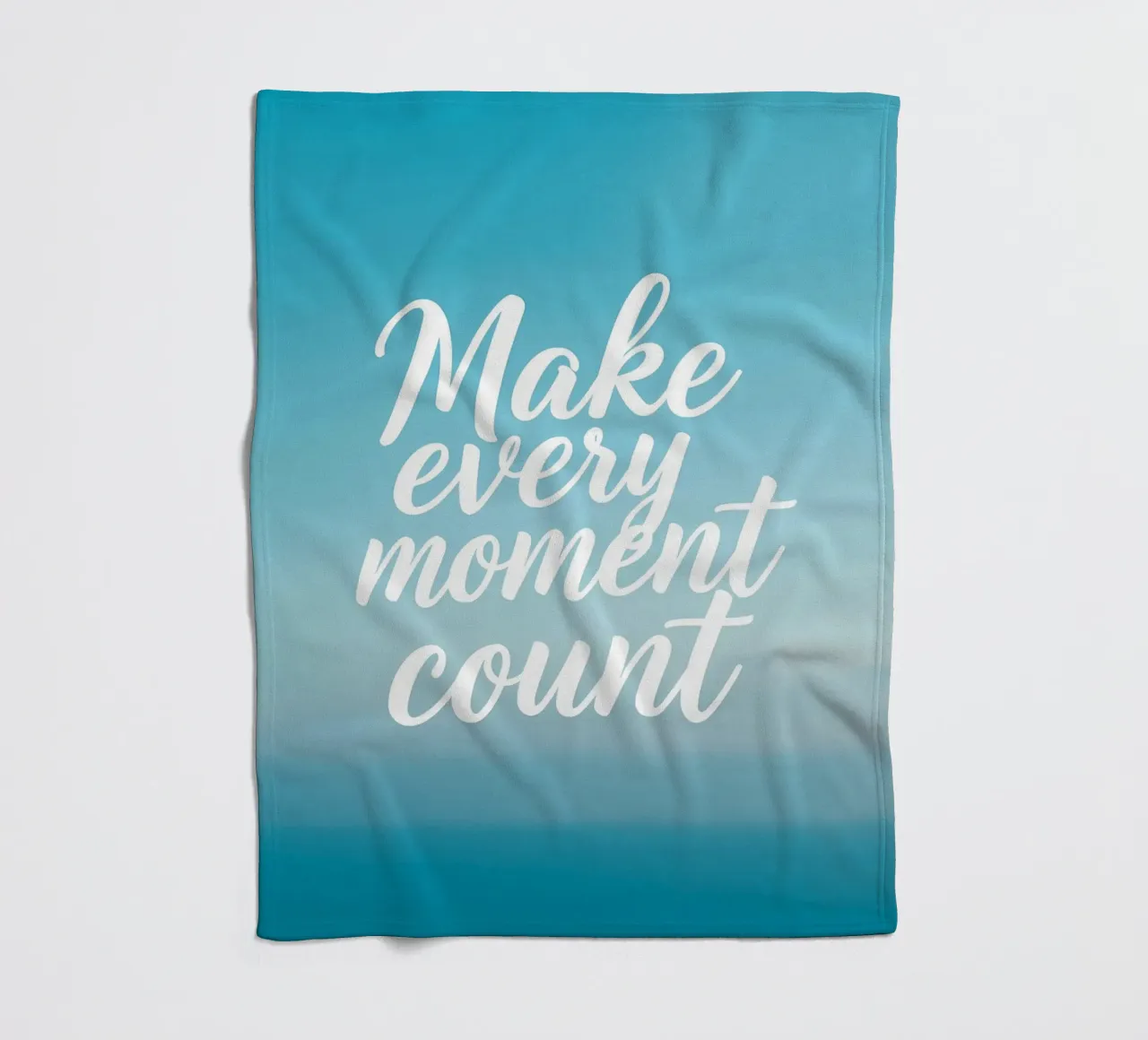 Make Every Moment Count fleece blanket by inspirational quote